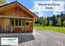 Neuverpachtung Kioskbetrieb im Naturbad Zellertal